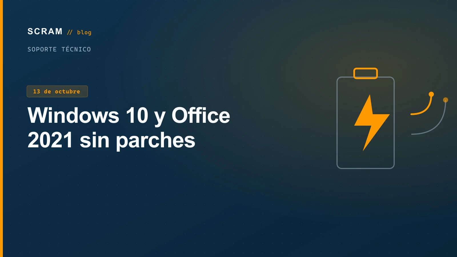Windows 10 y Office 2021 sin Parches: Qué Vence el 13 de Octubre