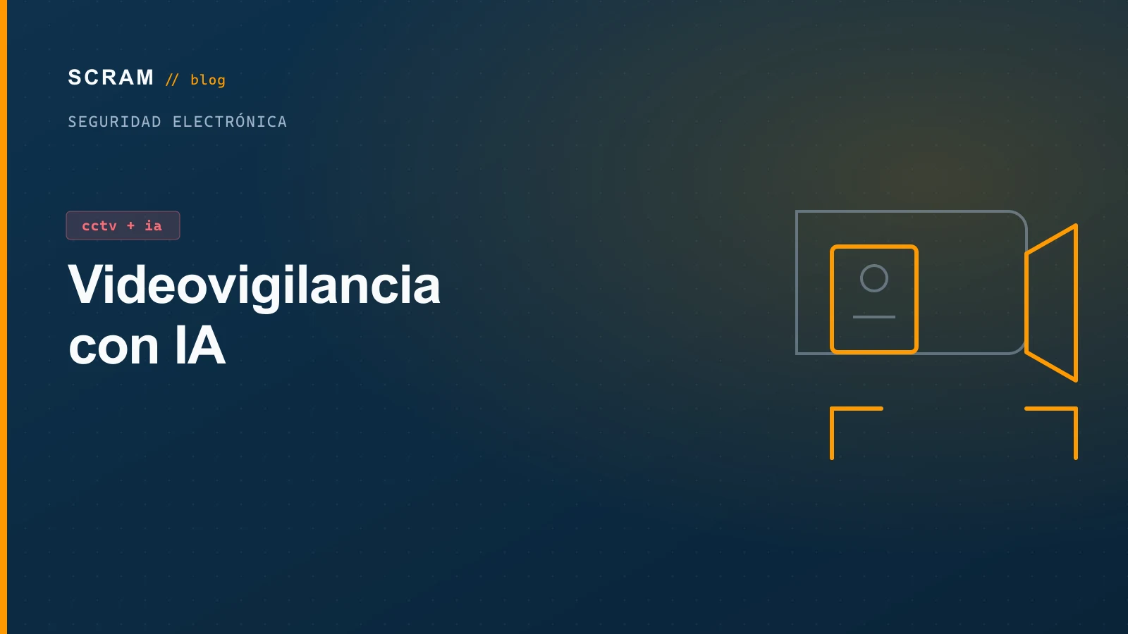 Videovigilancia con IA: del CCTV que Graba al que Avisa Antes del Robo
