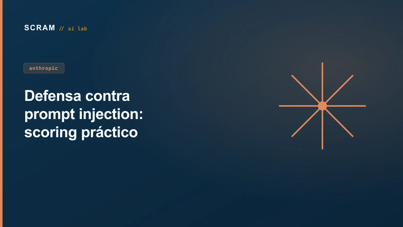 Defensa contra prompt injection: scoring práctico