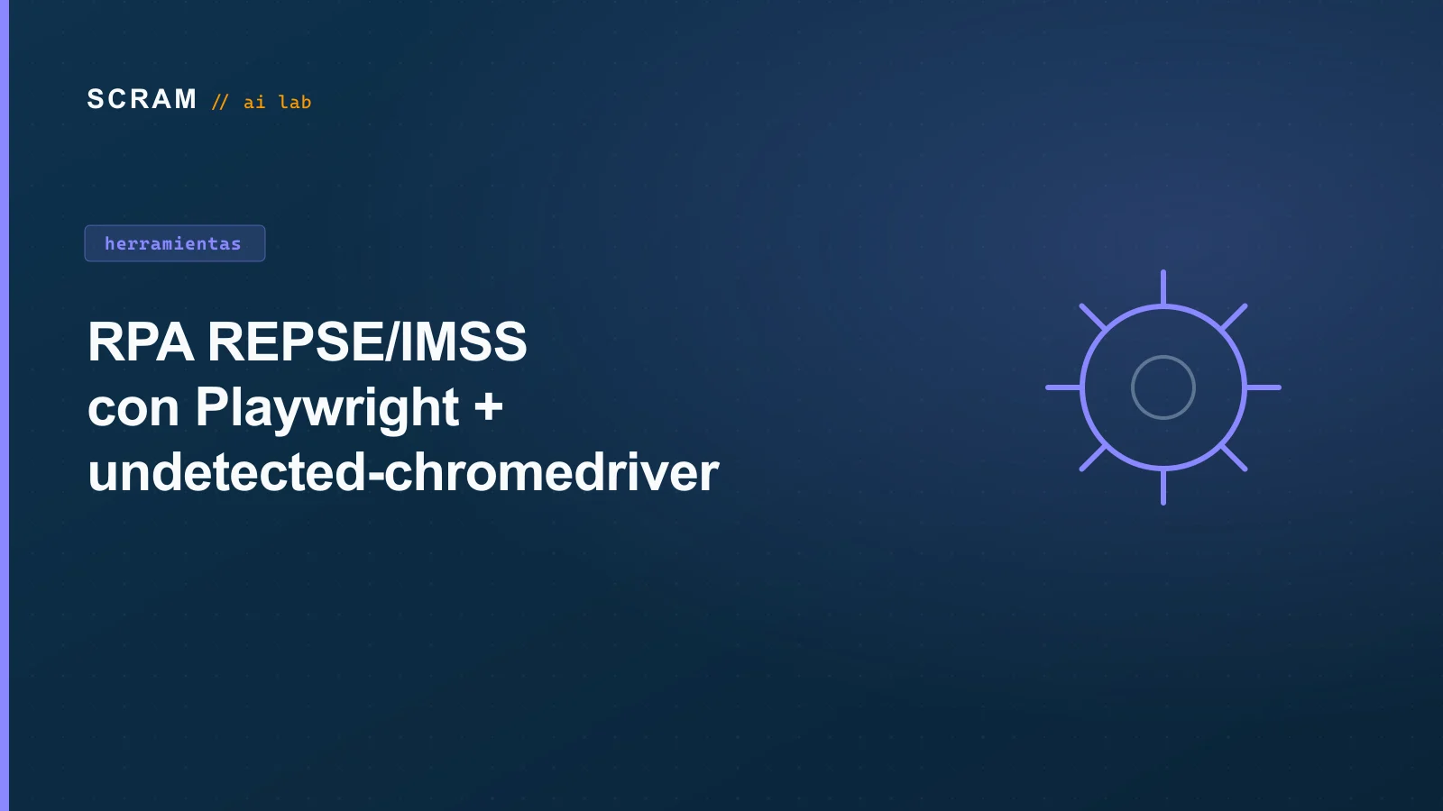 RPA REPSE/IMSS con Playwright + undetected-chromedriver